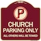 Signmission Church Parking All Others Will Towed with No Parking Symbol Aluminum Sign, 18" x 18", BU-1818-24263 A-DES-BU-1818-24263 - alternate 1